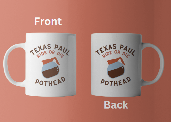 pothead Texas Paul Potheads ceramic 15 oz mug. TEXAS PAUL POTHEADS MUG – TP Merch