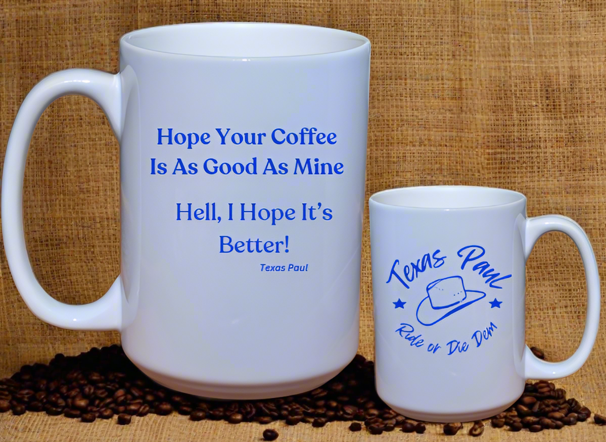 Hope Your Coffee Is As Good As Mine